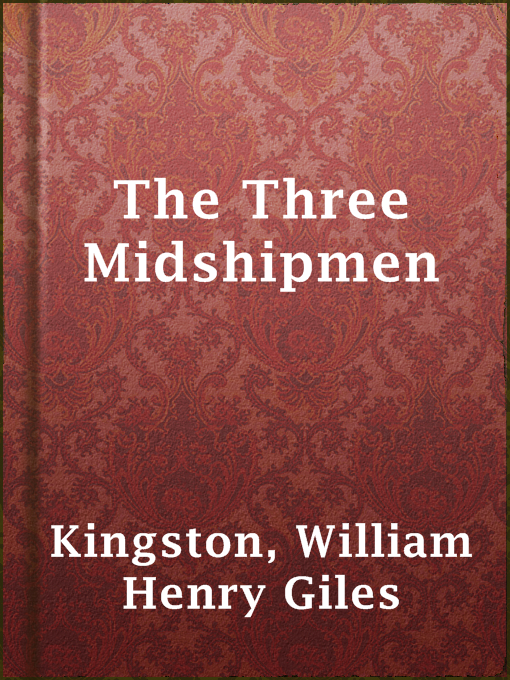 Title details for The Three Midshipmen by William Henry Giles Kingston - Available